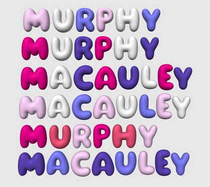 3D PRINTED BUBBLE LETTERS